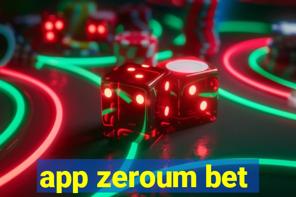 app zeroum bet